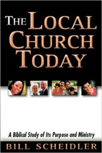 The local church today: a biblical study of its purpose and ministry