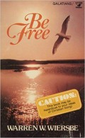 Be free: an expository study of Galatians