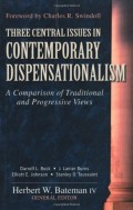 Three central issues in contemporary dispensationalism: a comparison of traditional and progressive views