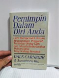 Pemimpin dalam diri anda: cara memperoleh teman, menanamkan pengaruh terhadap orang lain, dan meraih keberhasilan dalam dunia yang sedang berubah