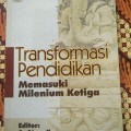 Transformasi pendidikan: memasuki milenium ketiga