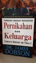 Panduan lengkap kehidupan Pernikahan dan keluarga (Complete Marriage and Family)