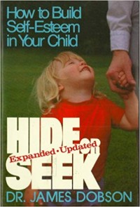 Hide or Seek: How to Build Self-Esteem in Your Child