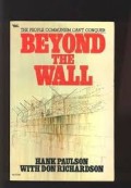 Beyond the wall: the people communism can't conquer