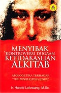 Menyibak kontroversi dugaan ketidakaslian Alkitab: apologetika terhadap 