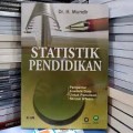 Statistik pendidikan: pengantar analisis data untuk penulisan skripsi & tesis