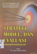 Strategi, model, dan evaluasi: pembelajaran kurikulum 2006