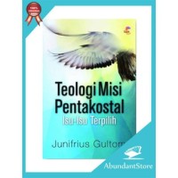 Teologi misi pentakostal: isu - isu terpilih