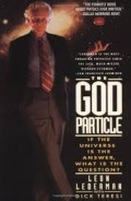 The God particle: if the universe is the answer, what is the question?