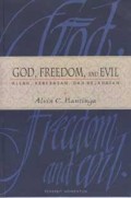 God, freedom, and evil: ALLAH, KEBEBESAN, DAN KEJAHATAN