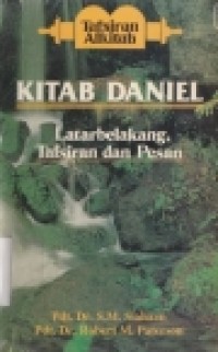 Tafsiran alkitab kitab Daniel: latar belakang, tafsiran dan pesan