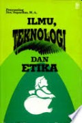 Ilmu, teknologi dan etika