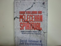 Kuasa terselubung dari pelecehan spiritual: mengenal dan menghindari manipulasi spiritual dan otoritas spiritual palsu di dalam gereja