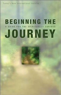 Beginning the journey: a guide for the spiritually curious