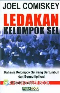 Ledakan kelompok sel: rahasia kelompok sel yang bertumbuh dan bermultiplikasi