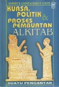 Kuasa, politik dan proses pembuatan alkitab