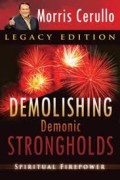 Demolishing Demonic Strongholds: spiritual firepower