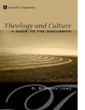 Theology and culture: a guide to the discussion