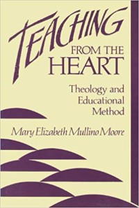 Teaching from the heart: theology and educational method