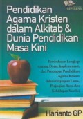 Pendidikan Agama Kristen dalam Alkitab dan Dunia Pendidikan Masa Kini