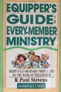 The Equipper's Guide to Every-Member Ministry: Eight Ways Ordinary People Can Do the Work of the Church