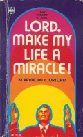 Lord, make my life a miracle!