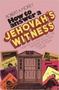 How to answer a Jehovah's Witness