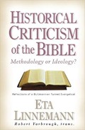 Historical criticism of the Bible: methodology or ideology?