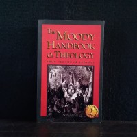 The moody handbook of theology: buku pegangan teologi 2