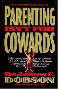 Parenting isn't for Cowards