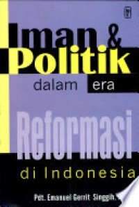 Iman dan Politik dalam Era Reformasi di Indonesia