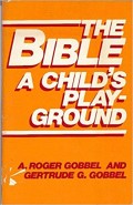 The Bible, A Child's Playground