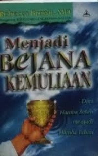 Menjadi Bejana Kemuliaan : dari hamba setan menjadi hamba Tuhan