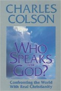 Who speaks for God?: confronting the world with real Christianity