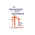 The Salvationist and the atonement: a compilation of articles by various Salvation Army officers