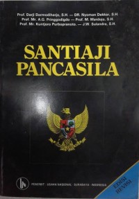 Santiaji Pancasila: suatu tinjauan filosofis, historis dan yuridis konstitusional