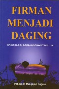 Firman menjadi daging: kristologi berdasarkan Yoh 1:14