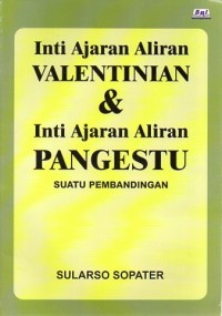 Inti Ajaran Valentinian Dan Inti Ajaran Aliran Pangestu: Suatu Pembandingan