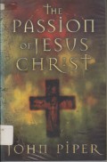 The Passion of Jesus Christ: fifty reasons why He came to die