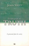 Evangelical Truth: a personal plea for unity