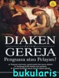 Diaken dalam Gereja: Penguasa atau Pelayan?