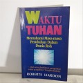 Waktu Tuhan: memahami masa-masa perubahan dalam dunia roh