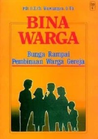 Bina warga: bunga rampai pembinaan warga gereja